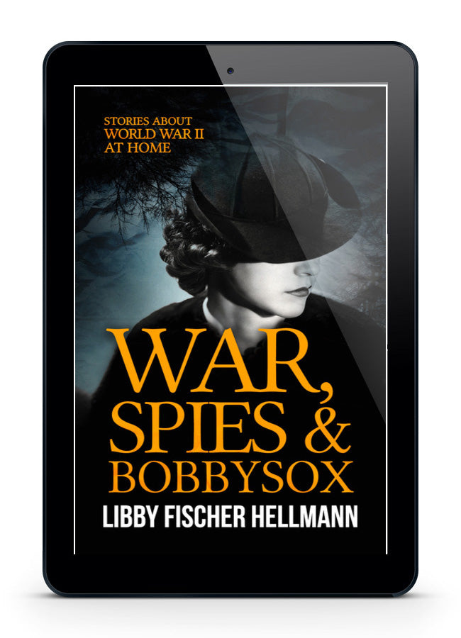 War, Spies & Bobby Sox: A Trio of Stories about WW2 at Home (Ebook)