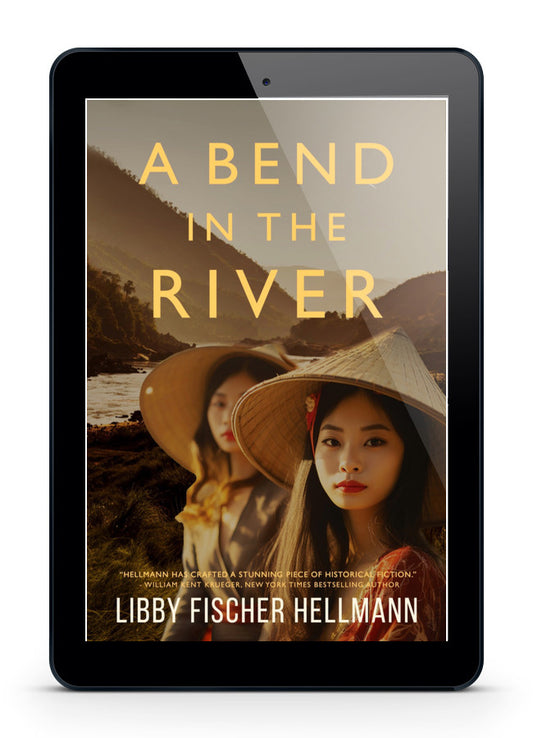 A Bend in the River: 2 Sisters Struggle to Survive the Vietnam War (Ebook)
