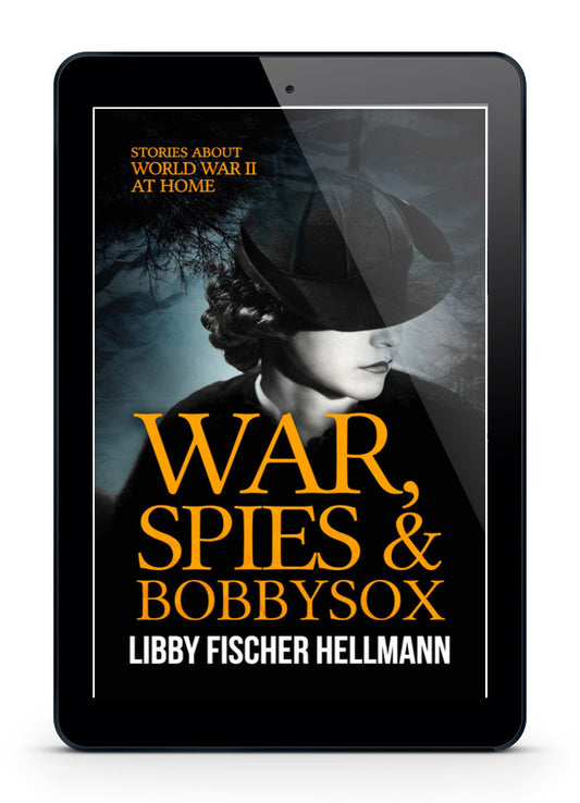 War, Spies & Bobby Sox: A Trio of Stories about WW2 at Home (Ebook)