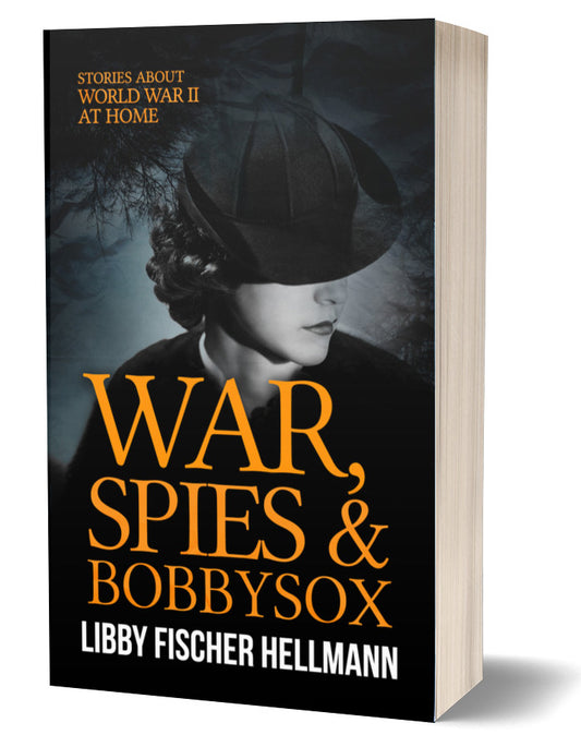 War, Spies & Bobby Sox: A Trio of Stories about WW2 at Home (Paperback)